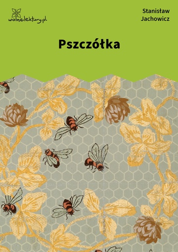 Stanisław Jachowicz, Bajki i powiastki, Pszczółka