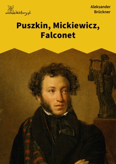 Puszkin, Mickiewicz, Falconet