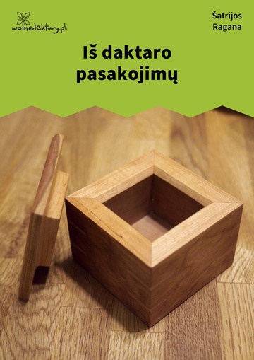 Iš daktaro pasakojimų