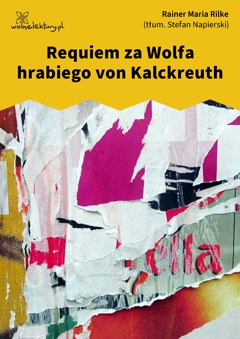 Rainer Maria Rilke, Requiem za Wolfa hrabiego von Kalckreuth