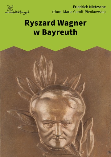 Friedrich Nietzsche, Ryszard Wagner w Bayreuth