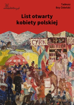 Tadeusz Boy-Żeleński, Słówka (zbiór), List otwarty kobiety polskiej