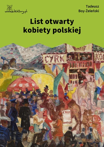 Tadeusz Boy-Żeleński, Słówka (zbiór), List otwarty kobiety polskiej