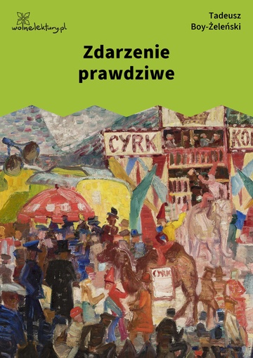 Tadeusz Boy-Żeleński, Słówka (zbiór), Zdarzenie prawdziwe