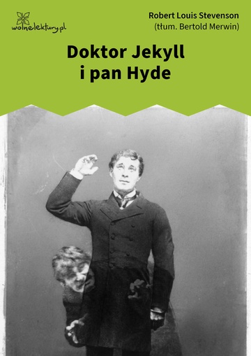 Robert Louis Stevenson, Doktor Jekyll i pan Hyde