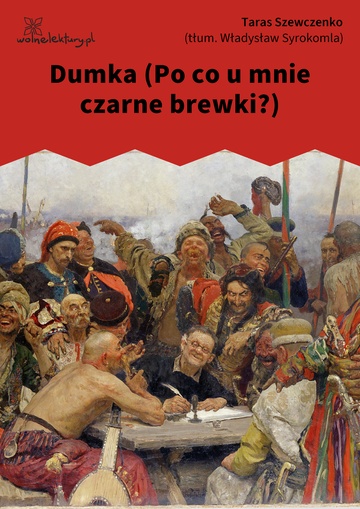 Taras Szewczenko, Kobziarz, Dumka (Po co u mnie czarne brewki?)