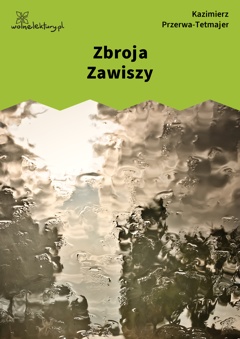 Kazimierz Przerwa-Tetmajer, Zbroja Zawiszy