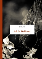 Horacy – Ad Q. Dellium