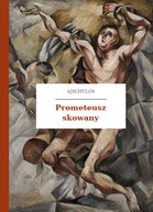 Ajschylos – Prometeusz skowany