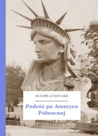 Olympe Audouard – Podróż po Ameryce Północnej