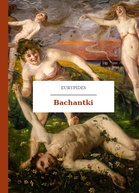 Eurypides – Bachantki