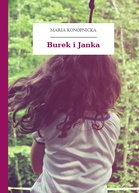 Maria Konopnicka – Burek i Janka