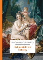 Giacomo Giovanni Casanova, Od kobiety do kobiety