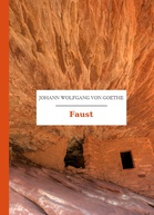 Johann Wolfgang von Goethe – Faust