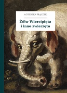 Agnieszka Frączek – Żółw Wiercipięta i inne zwierzęta