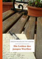 Johann Wolfgang von Goethe – Die Leiden des jungen Werther