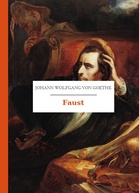 Johann Wolfgang von Goethe, Faust
