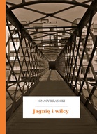 Ignacy Krasicki – Jagnię i wilcy