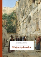 Józef Flawiusz – Wojna żydowska