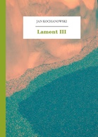 Jan Kochanowski – Lament III