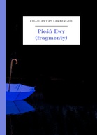 Charles Van Lerberghe – Pieśń Ewy (fragmenty)