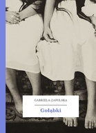 Gabriela Zapolska – Gołąbki