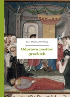 Jan Kochanowski – Odprawa posłów greckich