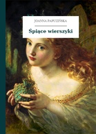 Joanna Papuzińska – Śpiące wierszyki