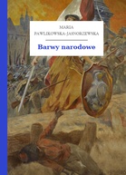 Maria Pawlikowska-Jasnorzewska – Barwy narodowe
