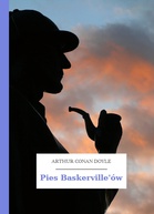 Arthur Conan Doyle – Pies Baskerville'ów