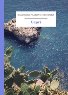 Kazimierz Przerwa-Tetmajer – Capri