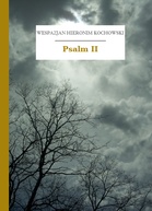 Wespazjan Hieronim Kochowski – Psalm II