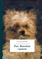 Jan Grabowski – Puc, Bursztyn i goście