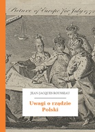Jean-Jacques Rousseau – Uwagi o rządzie Polski
