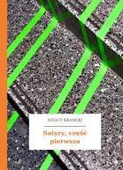 Ignacy Krasicki – Satyry, część pierwsza