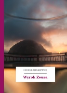 Henryk Sienkiewicz – Wyrok Zeusa