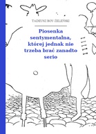 Tadeusz Boy-Żeleński – Piosenka sentymentalna, której jednak nie trzeba brać zanadto serio