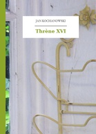 Jan Kochanowski – Thrène XVI