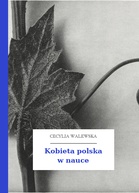 Cecylia Walewska – Kobieta polska w nauce