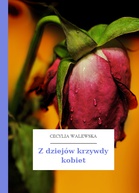 Cecylia Walewska – Z dziejów krzywdy kobiet