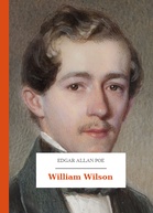 Edgar Allan Poe – William Wilson