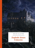 Edgar Allan Poe – Zagłada domu Usherów