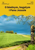 Zofia Kucharczyk – O biednym, bogatym i Panu Jezusie