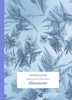 Antoni Lange, W czwartym wymiarze, Almanzor