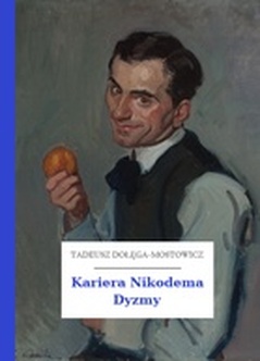 Tadeusz Dołęga-Mostowicz, Kariera Nikodema Dyzmy