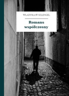 Władysław Szlengel, Co czytałem umarłym, Romans współczesny