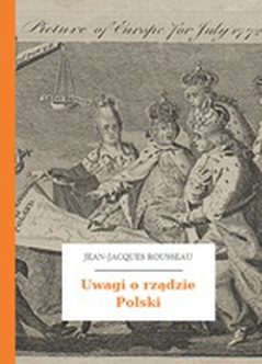 Jean-Jacques Rousseau, Uwagi o rządzie Polski