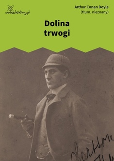 Arthur Conan Doyle, Dolina trwogi