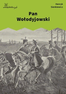 Henryk Sienkiewicz, Pan Wołodyjowski