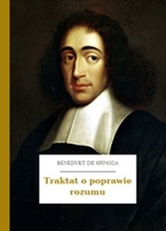 Benedykt de Spinoza, Traktat o poprawie rozumu